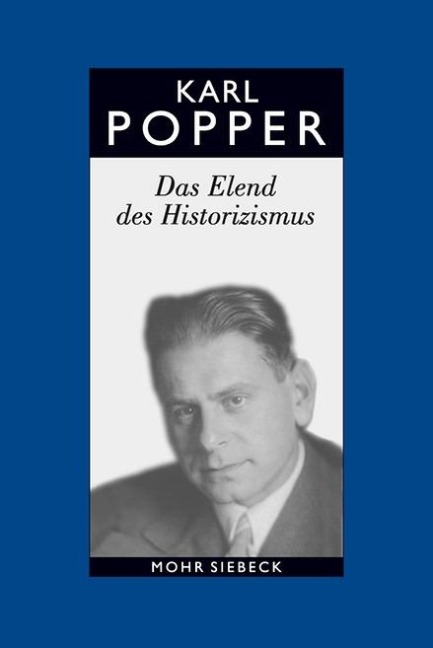 Das Elend des Historizismus. Studienausgabe - Karl R. Popper