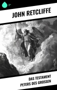 Cover-Bild zum Titel 'Das Testament Peters des Großen' von 'John Retcliffe'