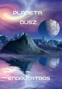 Cover-Bild zum Titel 'Planeta Dusz' von 'Endru Atros'