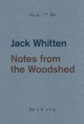 Cover-Bild zum Titel 'Jack Whitten: Notes from the Woodshed' von 'Katy Siegel'