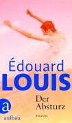 Cover-Bild zum Titel 'Der Absturz' von 'Édouard Louis'