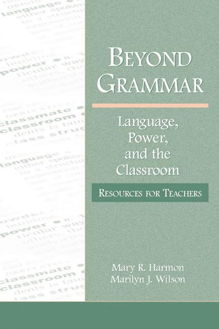 Beyond Grammar - Mary R. Harmon, Marilyn J. Wilson