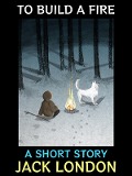 Cover-Bild zum Titel 'To Build a Fire' von 'Jack London'