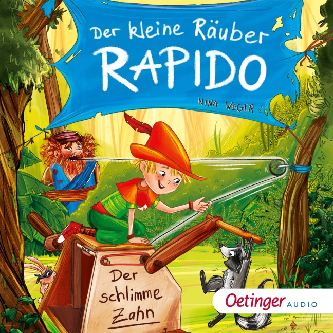 Der kleine Räuber Rapido 3. Der schlimme Zahn - Nina Weger