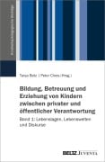 Cover-Bild zum Titel 'Bildung, Betreuung und Erziehung von Kindern zwischen privater und öffentlicher Verantwortung' von ''