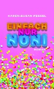 Cover-Bild zum Titel 'Einfach nur Noni' von 'Karen-Susan Fessel'