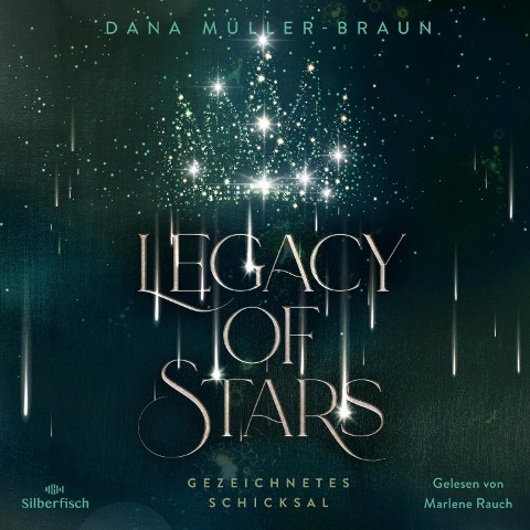 Legacy of Stars 1: Gezeichnetes Schicksal - Dana Müller-Braun