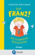 Cover-Bild zum Titel 'Echt Franz!' von 'Christine Nöstlinger'