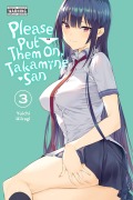 Cover-Bild zum Titel 'Please Put Them On, Takamine-San, Vol. 3' von 'Yuichi Hiiragi'