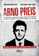 Cover-Bild zum Titel 'Arno Preis: A demanda da família de Arno Preis pelo direito ao luto, à verdade, à reparação pública e à justiça: contribuição à história dos mortos e desaparecidos políticos da Ditadura' von 'Reginaldo Benedito Dias, Elaine Angela Bogo Pavani'