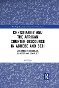 Cover-Bild zum Titel 'Christianity and the African Counter-Discourse in Achebe and Beti' von 'Ali Yigit'