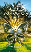 Amalias Schmetterling - Evelyne Lorenz