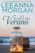 Cover-Bild zum Titel 'La Magia del Verano (Amor en Anchor Lane, #1)' von 'Leeanna Morgan'