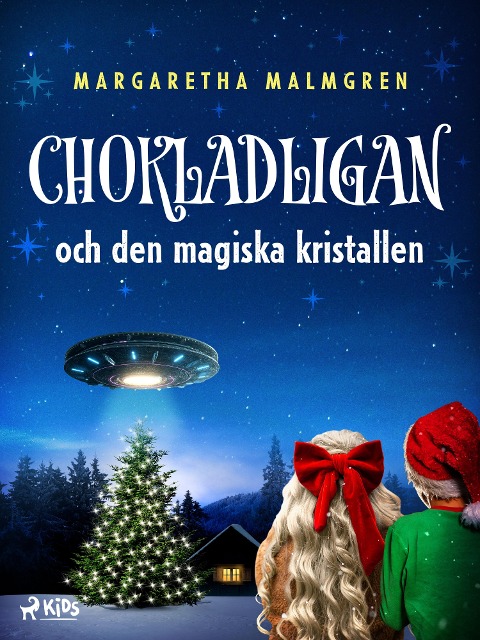 Chokladligan och den magiska kristallen - Margaretha Malmgren