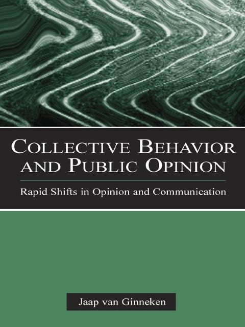 Collective Behavior and Public Opinion - Jaap Van Ginneken