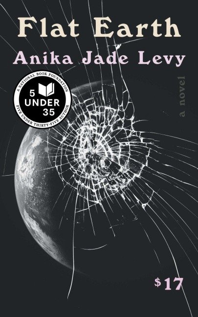 Flat Earth - Anika Jade Levy