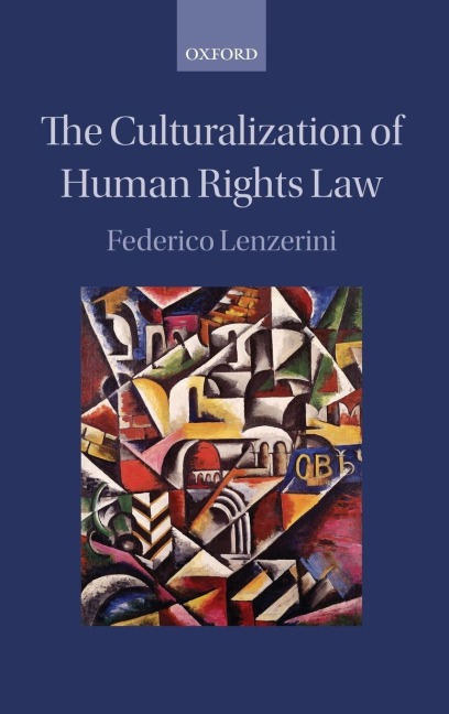 CULTURALIZATION OF HUMAN RIGHTS LAW C - Lenzerini