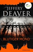 Cover-Bild zum Titel 'Blutiger Mond' von 'Jeffery Deaver'