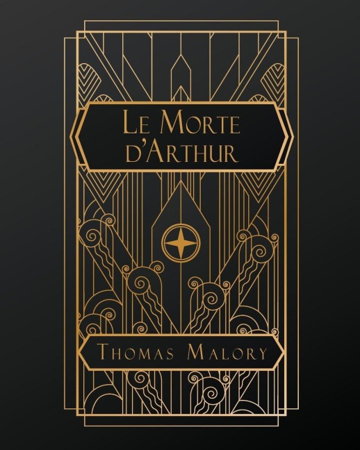 Le Morte D'Arthur - Thomas Malory