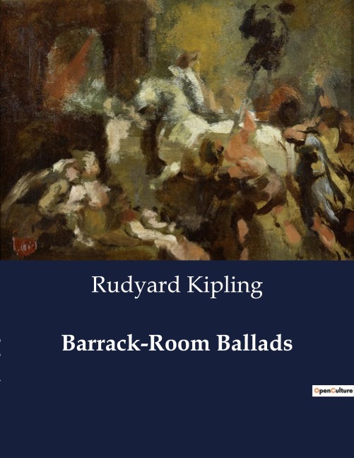 Barrack-Room Ballads - Rudyard Kipling