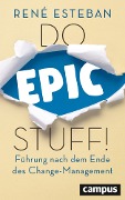 Cover-Bild zum Titel 'Do Epic Stuff!' von 'René Esteban'