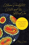 Cover-Bild zum Titel 'Where Paralytics Walk and the Blind See' von 'Mary Dunn'
