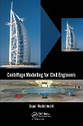 Cover-Bild zum Titel 'Centrifuge Modelling for Civil Engineers' von 'Gopal Madabhushi'