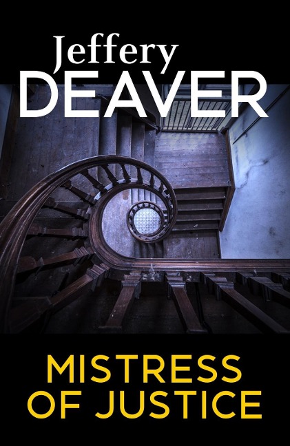 Mistress of Justice - Jeffery Deaver
