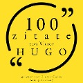Cover-Bild zum Titel '100 Zitate von Victor Hugo' von 'Victor Hugo'