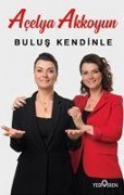 Cover-Bild zum Titel 'Bulus Kendinle' von 'Acelya Akkoyun'