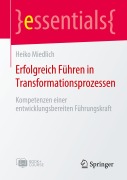 Cover-Bild zum Titel 'Erfolgreich Führen in Transformationsprozessen' von 'Heiko Miedlich'