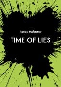 Cover-Bild zum Titel 'Time of Lies' von 'Patrick Hofstetter'