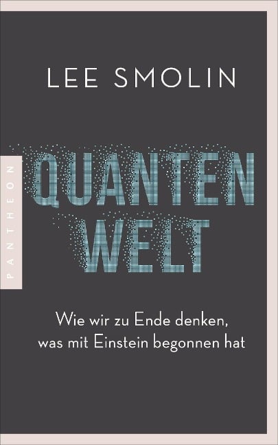 Quantenwelt - Lee Smolin