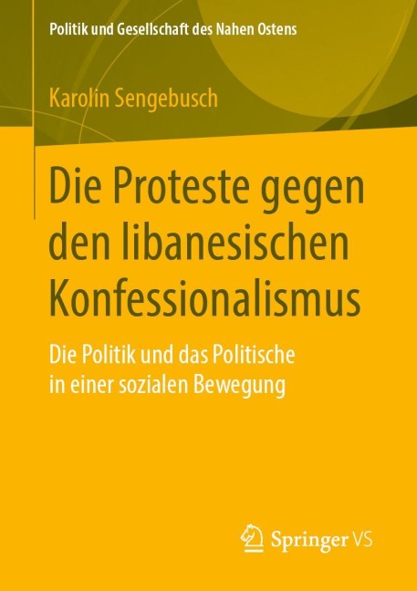 Die Proteste gegen den libanesischen Konfessionalismus - Karolin Sengebusch