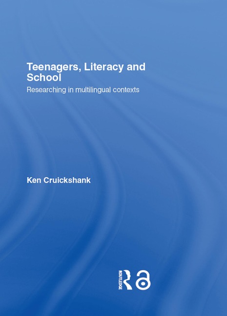 Teenagers, Literacy and School - Ken Cruickshank