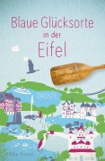 Cover-Bild zum Titel 'Blaue Glücksorte in der Eifel' von 'Ulrike Kraenz'