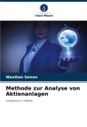 Cover-Bild zum Titel 'Methode zur Analyse von Aktienanlagen' von 'Wauilian Seixas'