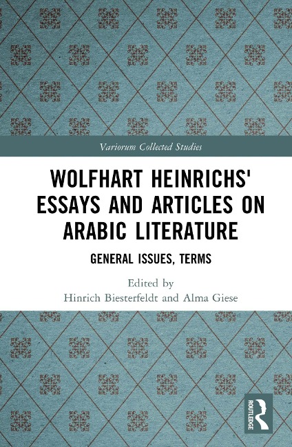 Wolfhart Heinrichs¿ Essays and Articles on Arabic Literature - 