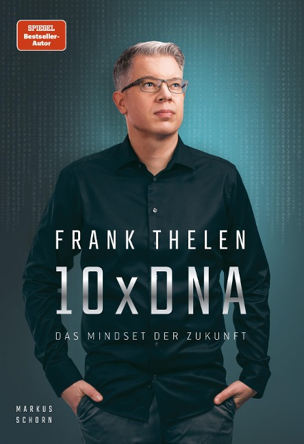 10xDNA - Das Mindset der Zukunft - Frank Thelen, Markus Schorn