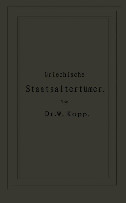 Griechische Staatsaltertümer - Na Thumser, Na Kopp