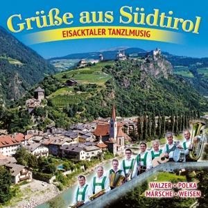 Grüáe aus Südtirol - Eisacktaler Tanzlmusig
