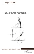 Cover-Bild zum Titel 'Descartes physicien' von 'Roger Texier'