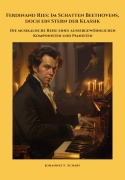 Cover-Bild zum Titel 'Ferdinand Ries: Im Schatten Beethovens, doch ein Stern der Klassik' von 'Johannes F. Scharf'