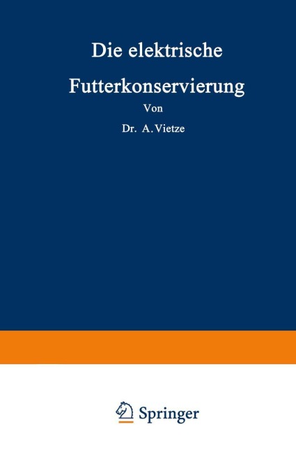 Die elektrische Futterkonservierung - Na Vietze