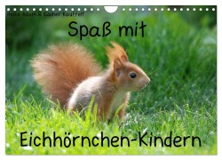 Cover-Bild zum Titel 'Spaß mit Eichhörnchen-Kindern (Wandkalender 2026 DIN A4 quer), CALVENDO Monatskalender' von 'Heike Adam'