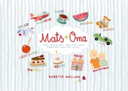 Cover-Bild zum Titel 'Mats und Oma' von 'Babette Muelling'