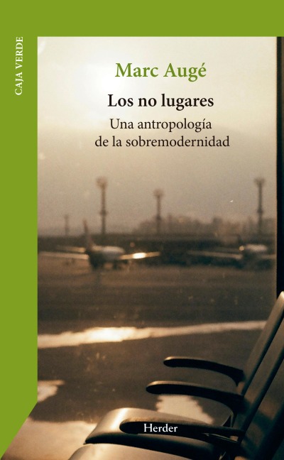 Los no lugares - Marc Augé