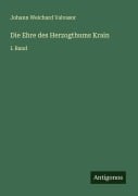Cover-Bild zum Titel 'Die Ehre des Herzogthums Krain' von 'Johann Weichard Valvasor'