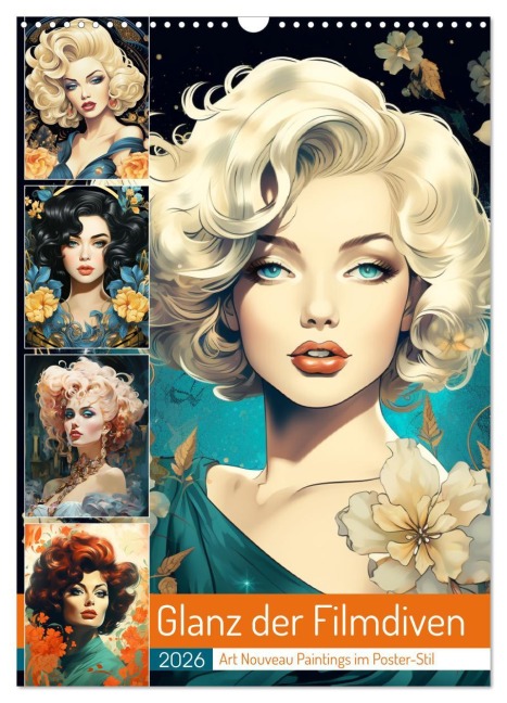Glanz der Filmdiven. Art Nouveau Paintings im Poster-Stil (Wandkalender 2026 DIN A3 hoch), CALVENDO Monatskalender - Rose Hurley