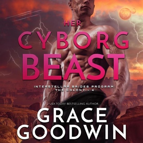 Her Cyborg Beast Lib/E - Grace Goodwin